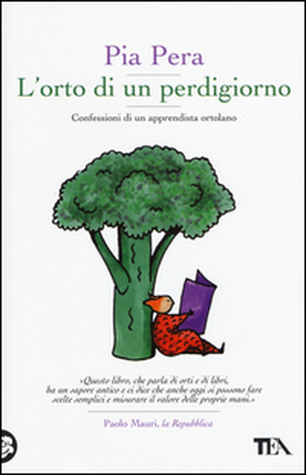L'orto di un perdigiorno. Confessioni di un apprendista ortolano - Librerie.coop L'orto di un perdigiorno. Confessioni di un apprendista ortolano - Librerie.coop