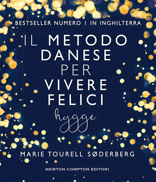 Il metodo danese per vivere felici. Hygge - Librerie.coop Il metodo danese per vivere felici. Hygge - Librerie.coop