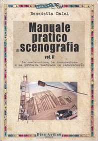 Manuale pratico di scenografia - Vol. 2 - Librerie.coop