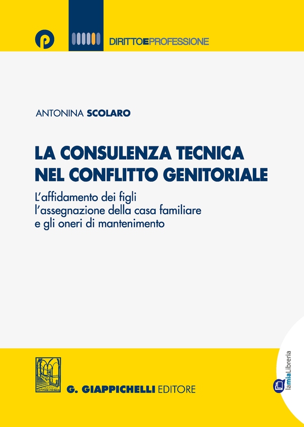 La consulenza tecnica nel conflitto genitoriale - Librerie.coop La consulenza tecnica nel conflitto genitoriale - Librerie.coop