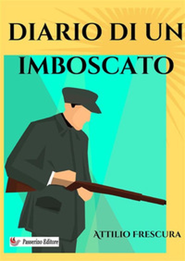 Diario di un imboscato - Librerie.coop Diario di un imboscato - Librerie.coop