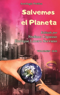 Salvemos el planeta. Antologia poetica - Vol. 2 - Librerie.coop