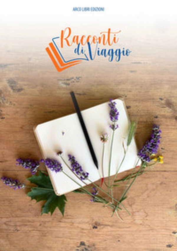 Racconti di viaggio - Librerie.coop Racconti di viaggio - Librerie.coop