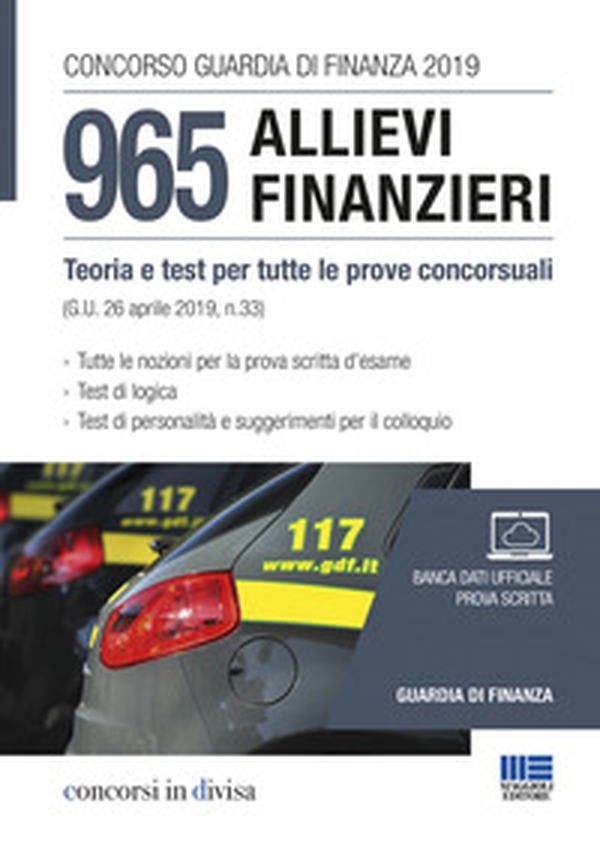 Concorso Guardia di Finanza 2019. 965 allievi finanzieri. Teoria e test per tutte le prove concorsuali - Librerie.coop Concorso Guardia di Finanza 2019. 965 allievi finanzieri. Teoria e test per tutte le prove concorsuali - Librerie.coop