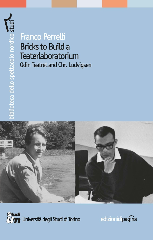 Bricks to Build a Teaterlaboratorium. Odin Teatret and Chr. Ludvigsen - Librerie.coop Bricks to Build a Teaterlaboratorium. Odin Teatret and Chr. Ludvigsen - Librerie.coop