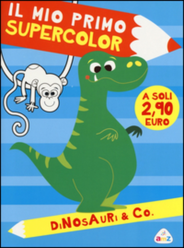 Dinosauri & Co. Il mio primo supercolor - Librerie.coop Dinosauri & Co. Il mio primo supercolor - Librerie.coop