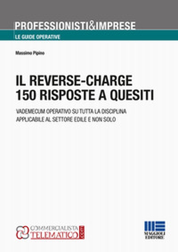 Il reverse-charge. 150 risposte a quesiti - Librerie.coop Il reverse-charge. 150 risposte a quesiti - Librerie.coop