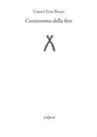 Cromosoma della fine - Librerie.coop