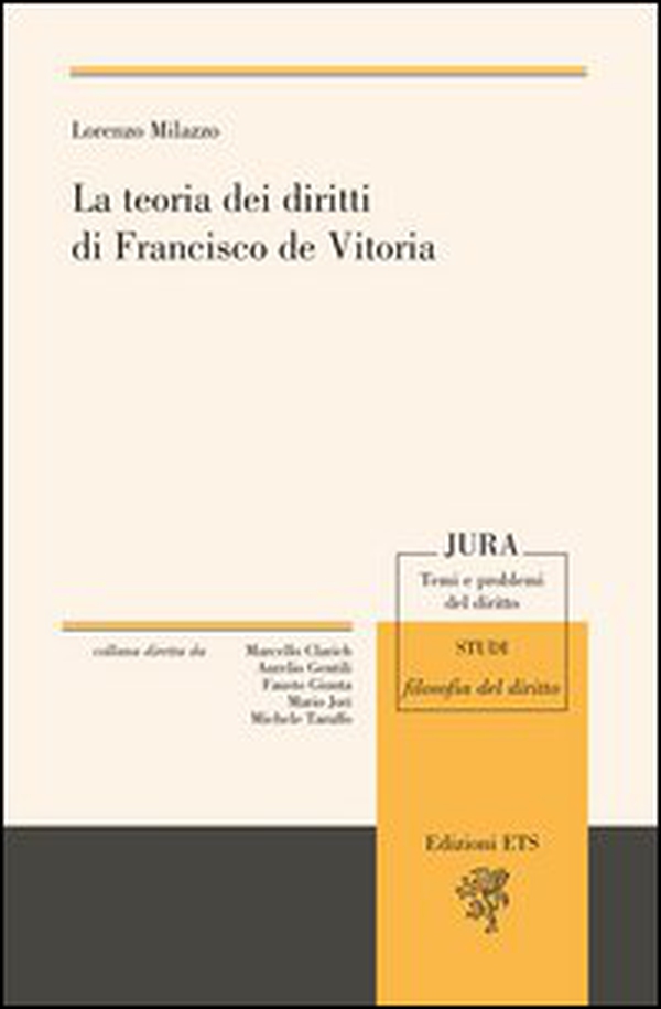 La teoria dei diritti di Francisco de Vitoria - Librerie.coop La teoria dei diritti di Francisco de Vitoria - Librerie.coop