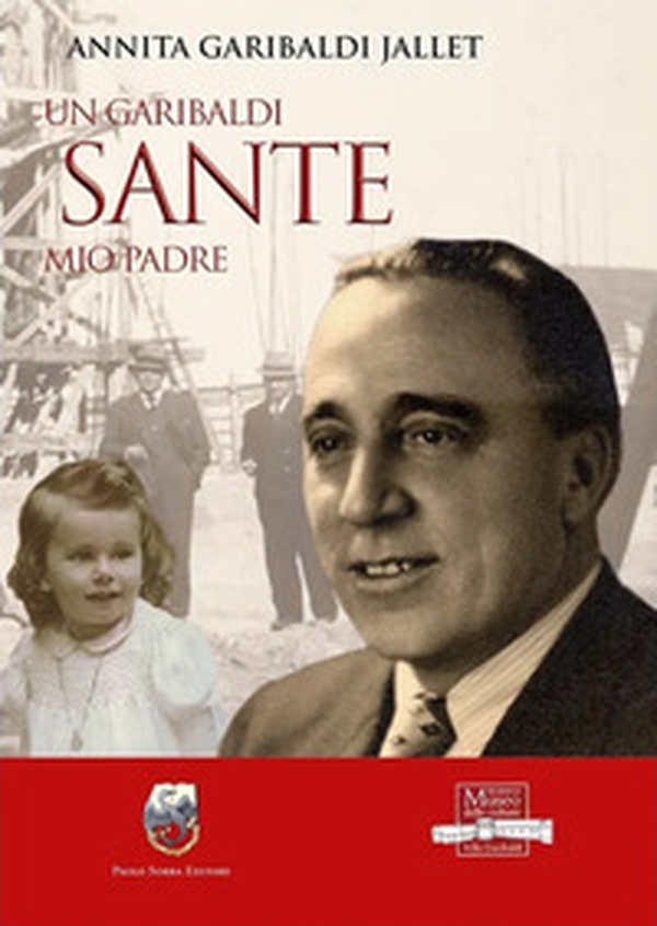 Un Garibaldi Sante mio padre - Librerie.coop Un Garibaldi Sante mio padre - Librerie.coop