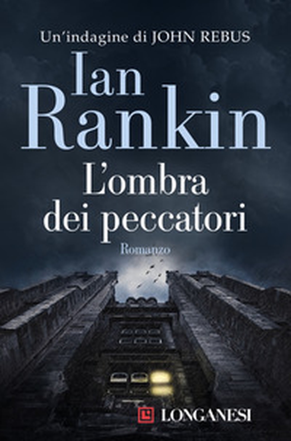 L'ombra dei peccatori. Un'indagine di John Rebus - Librerie.coop L'ombra dei peccatori. Un'indagine di John Rebus - Librerie.coop