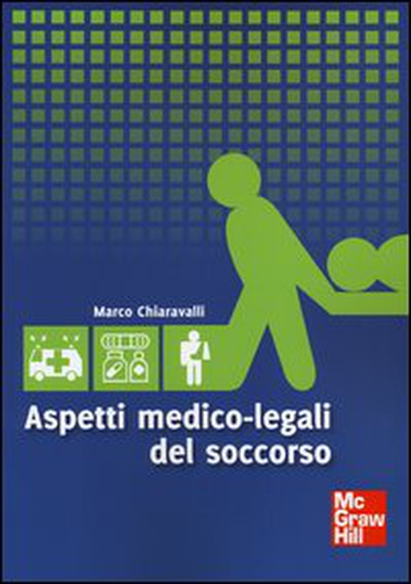 Aspetti medico legali del soccorso - Librerie.coop Aspetti medico legali del soccorso - Librerie.coop