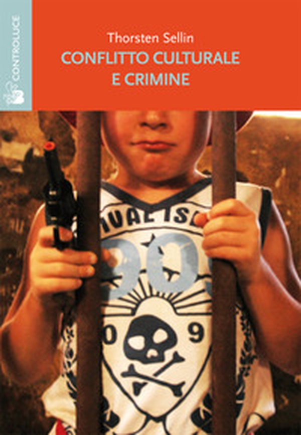 Conflitto culturale e crimine. Rapporto della sottocommissione sulla delinquenza della Commissione su personalità e cultura - Librerie.coop Conflitto culturale e crimine. Rapporto della sottocommissione sulla delinquenza della Commissione su personalità e cultura - Librerie.coop