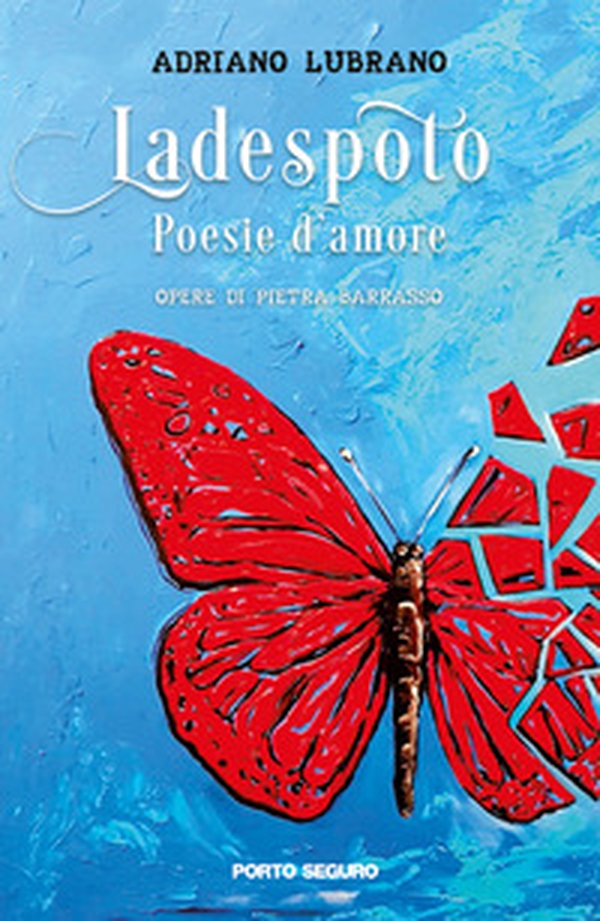 Ladespoto. Poesie d'amore - Librerie.coop Ladespoto. Poesie d'amore - Librerie.coop