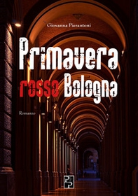 Primavera rosso Bologna - Librerie.coop