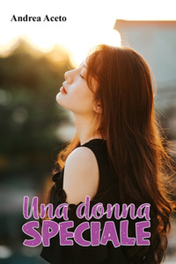 Una donna speciale - Librerie.coop Una donna speciale - Librerie.coop