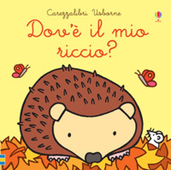 Dov'è il mio riccio? - Librerie.coop Dov'è il mio riccio? - Librerie.coop