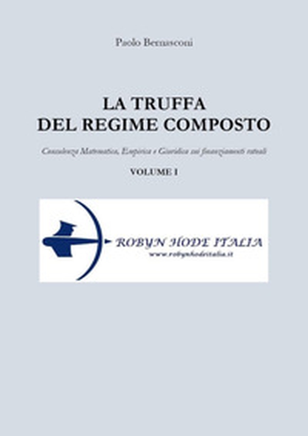La truffa del regime composto - Vol. 1 - Librerie.coop La truffa del regime composto - Vol. 1 - Librerie.coop
