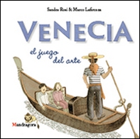 Venezia. Il gioco dell'arte. Ediz. spagnola - Librerie.coop