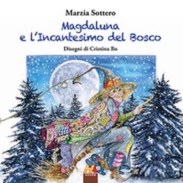 Magdaluna e l'incantesimo del bosco - Librerie.coop Magdaluna e l'incantesimo del bosco - Librerie.coop