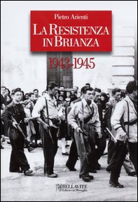 La Resistenza in Brianza. 1943-1945 - Librerie.coop