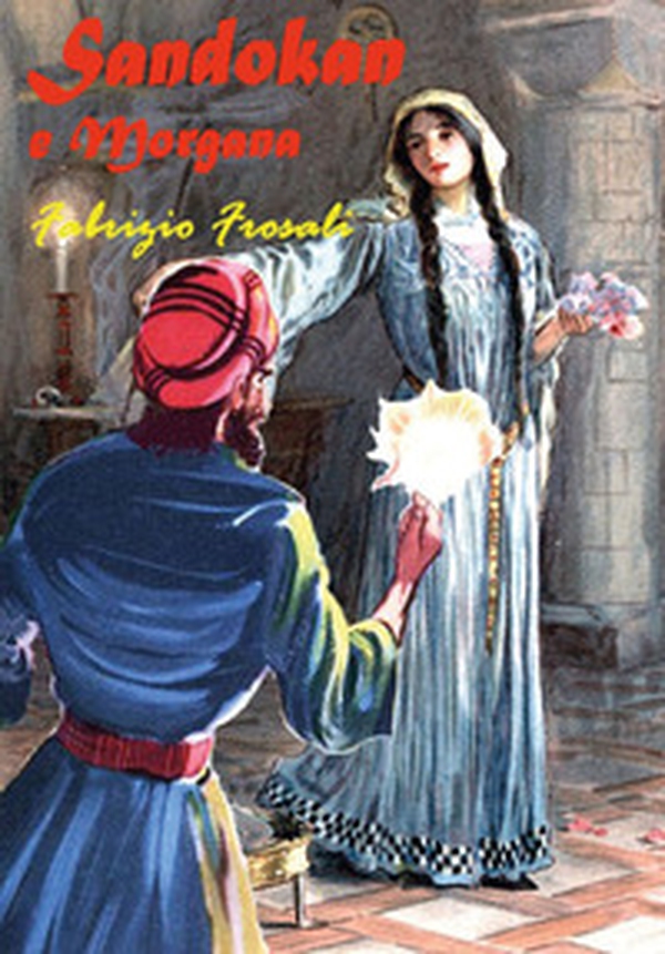 Sandokan e Morgana - Librerie.coop Sandokan e Morgana - Librerie.coop