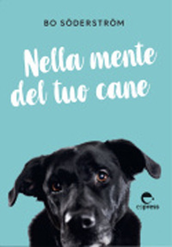 Nella mente del tuo cane - Librerie.coop Nella mente del tuo cane - Librerie.coop