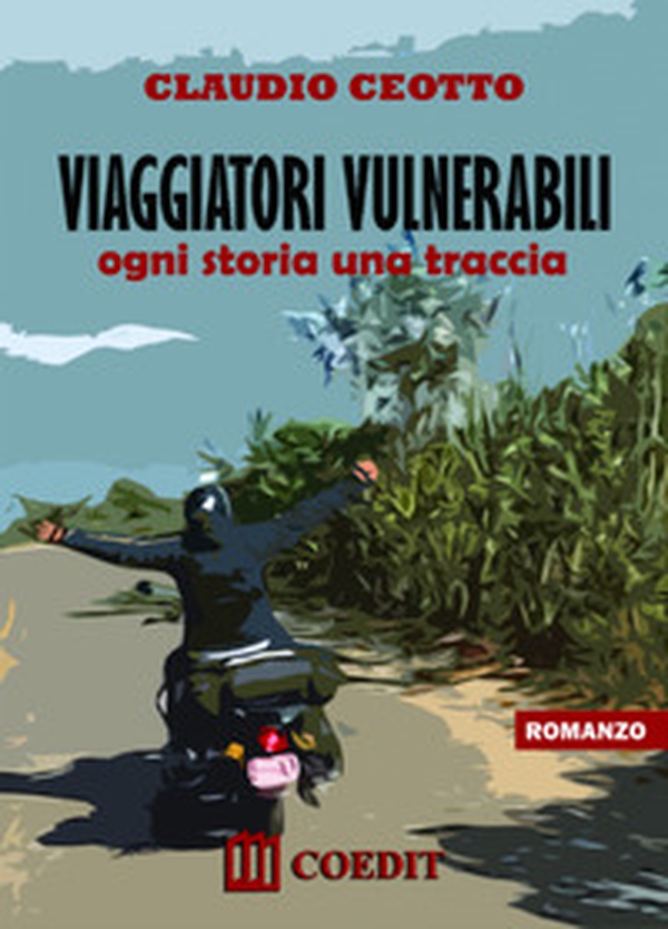 Viaggiatori vulnerabili. Ogni storia una traccia - Librerie.coop Viaggiatori vulnerabili. Ogni storia una traccia - Librerie.coop