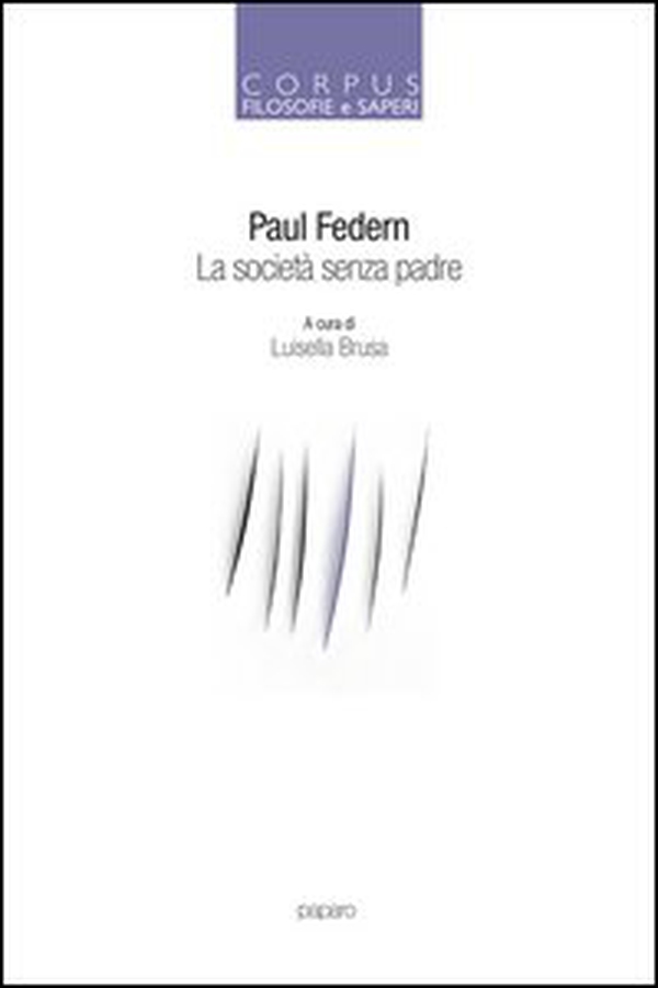 La società senza padre - Librerie.coop La società senza padre - Librerie.coop
