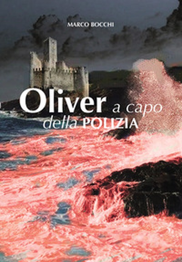 Oliver a capo della polizia - Librerie.coop Oliver a capo della polizia - Librerie.coop