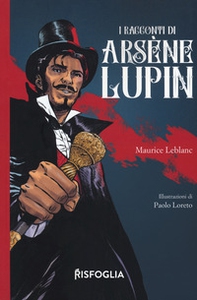 I racconti di Arsene Llupin - Librerie.coop