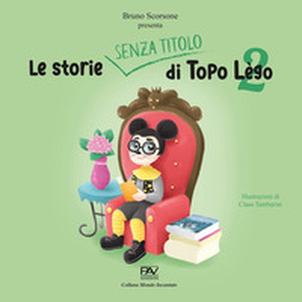 Le storie senza titolo di Topo Lègo - Vol. 2 - Librerie.coop Le storie senza titolo di Topo Lègo - Vol. 2 - Librerie.coop