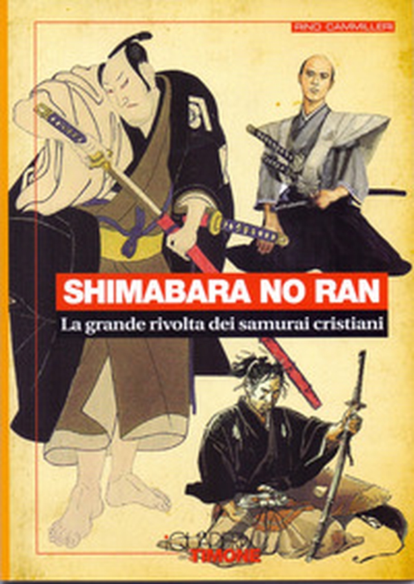 Shimabara no ran. La grande rivolta dei samurai cristiani - Librerie.coop Shimabara no ran. La grande rivolta dei samurai cristiani - Librerie.coop