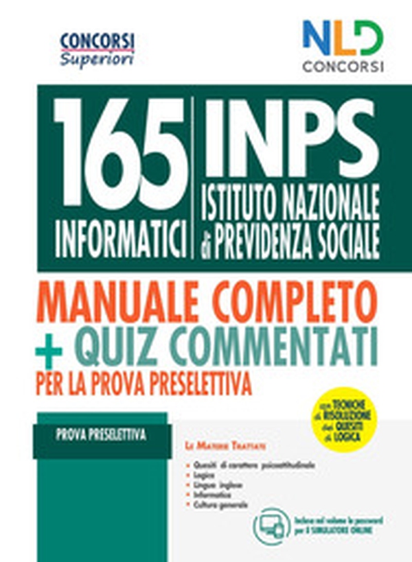 Concorso 165 informatici INPS. Manuale + Quiz per la prova preselettiva. Con tecniche di risoluzione dei quesiti di logica - Librerie.coop Concorso 165 informatici INPS. Manuale + Quiz per la prova preselettiva. Con tecniche di risoluzione dei quesiti di logica - Librerie.coop