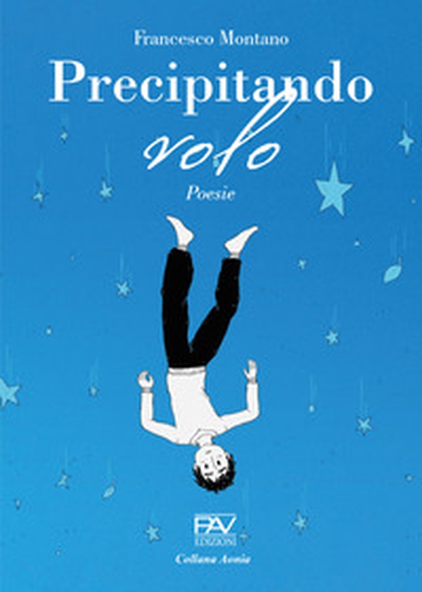 Precipitando volo - Librerie.coop Precipitando volo - Librerie.coop