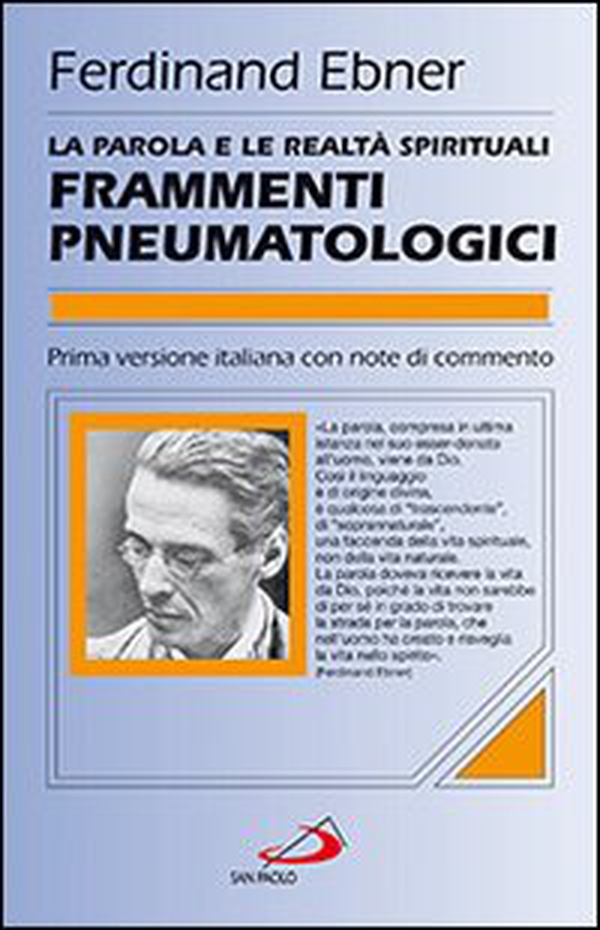 La parola e le realtà spirituali. Frammenti pneumatologici - Librerie.coop La parola e le realtà spirituali. Frammenti pneumatologici - Librerie.coop
