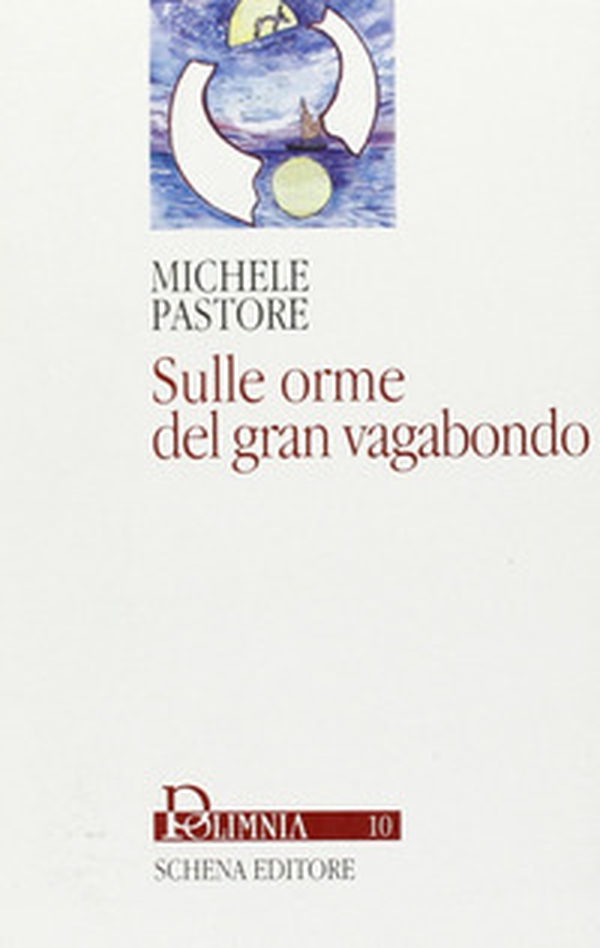 Sulle orme del gran vagabondo - Librerie.coop Sulle orme del gran vagabondo - Librerie.coop