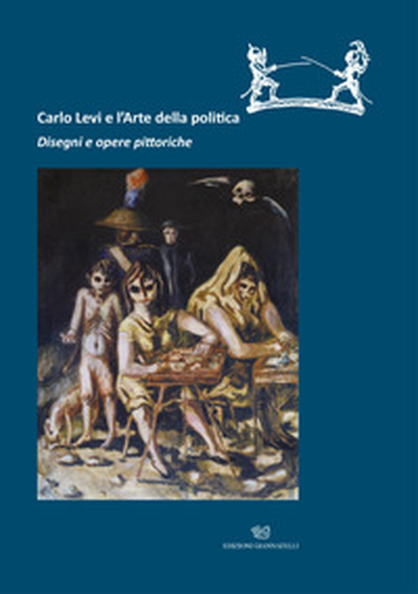 Carlo Levi e l'arte della politica. Disegni e opere pittoriche. Catalogo della mostra (Roma, 28 novembre 2019-22 marzo 2020) - Librerie.coop Carlo Levi e l'arte della politica. Disegni e opere pittoriche. Catalogo della mostra (Roma, 28 novembre 2019-22 marzo 2020) - Librerie.coop