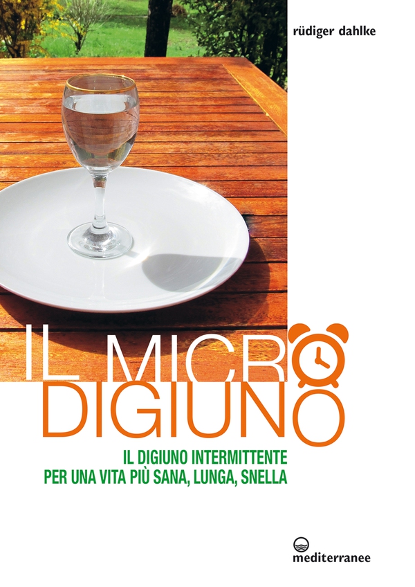 Il micro digiuno - Librerie.coop Il micro digiuno - Librerie.coop