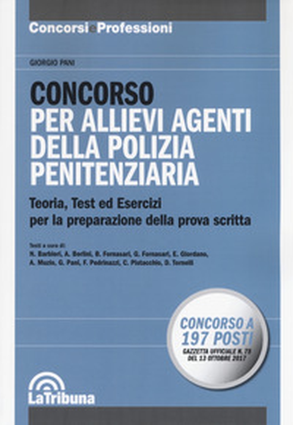 Concorso per allievi agenti della Polizia penitenziaria. Teoria, test ed esercizi per la preparazione della prova scritta - Librerie.coop Concorso per allievi agenti della Polizia penitenziaria. Teoria, test ed esercizi per la preparazione della prova scritta - Librerie.coop