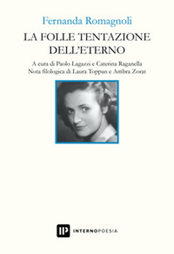 La folle tentazione dell'eterno - Librerie.coop La folle tentazione dell'eterno - Librerie.coop