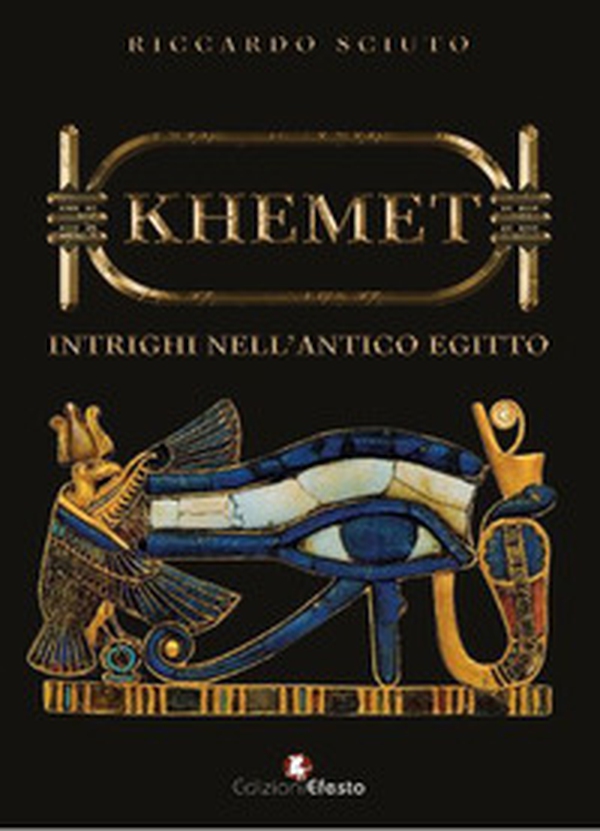 Khemet. Intrighi nell'antico Egitto - Librerie.coop Khemet. Intrighi nell'antico Egitto - Librerie.coop