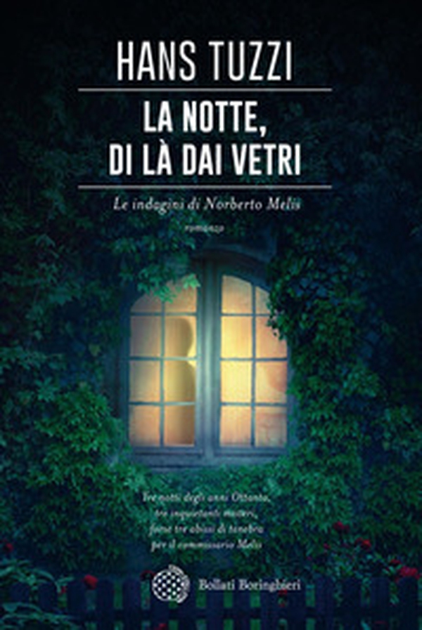 La notte, di là dai vetri. Le indagini di Norberto Melis - Librerie.coop La notte, di là dai vetri. Le indagini di Norberto Melis - Librerie.coop