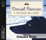 L'occhio del lupo letto da Claudio Bisio. Audiolibro. CD Audio formato MP3 - Librerie.coop