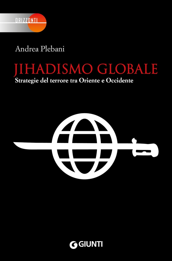Jihadismo globale - Librerie.coop Jihadismo globale - Librerie.coop