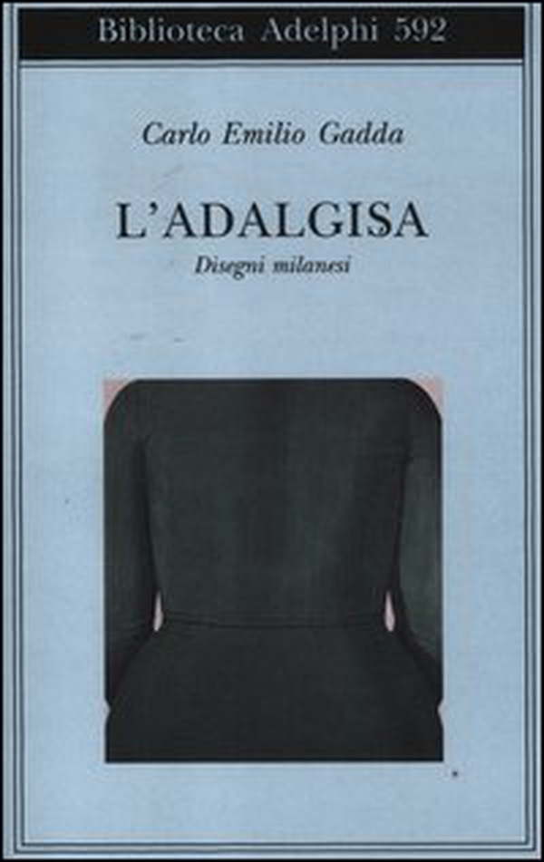 L'Adalgisa. Disegni milanesi - Librerie.coop L'Adalgisa. Disegni milanesi - Librerie.coop