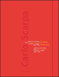 Carlo Scarpa. I disegni di Carlo Scarpa. Biennale di Venezia-Desenhos de Carlo Scarpa. Bienal de Veneza - Librerie.coop