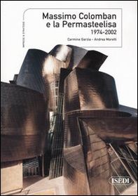 Massimo Colomban e la Permasteelisa 1974-2002 - Librerie.coop