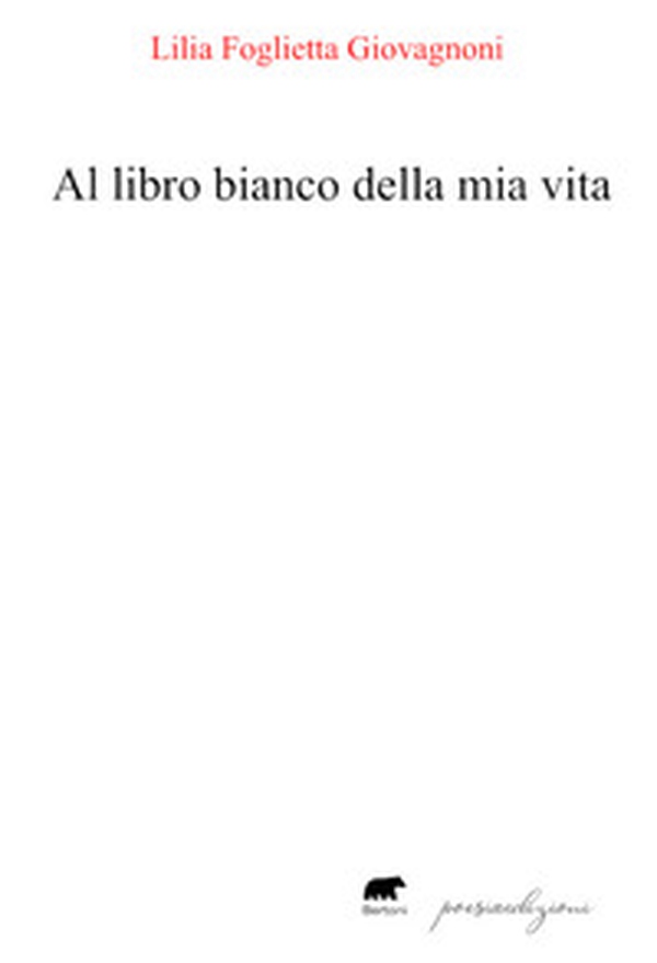 Al libro bianco della mia vita - Librerie.coop Al libro bianco della mia vita - Librerie.coop