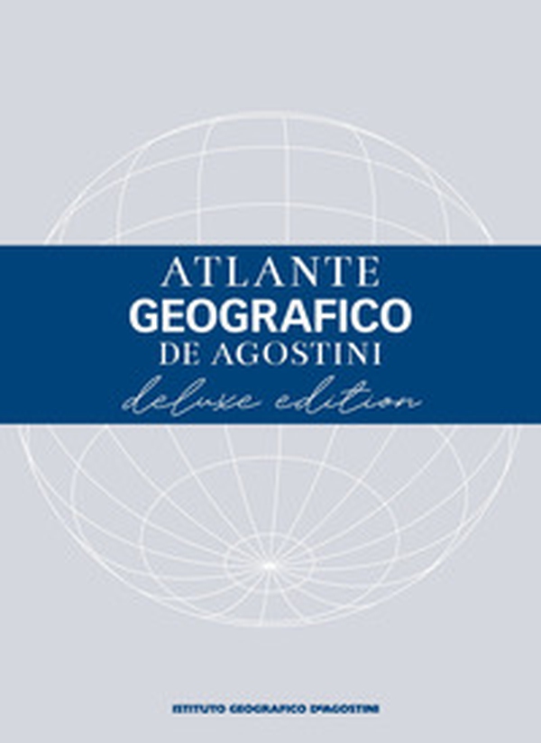 Atlante geografico De Agostini. Ediz. deluxe - Librerie.coop Atlante geografico De Agostini. Ediz. deluxe - Librerie.coop